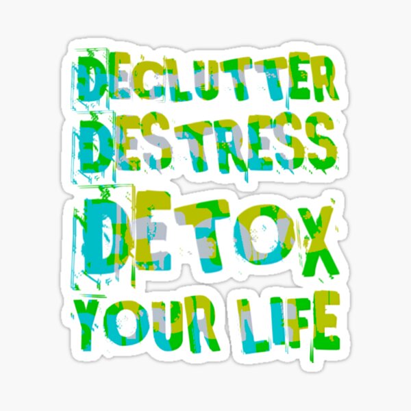 Item preview, Declutter Destress  Detox Your Life designed and sold by TheRightHonMP.