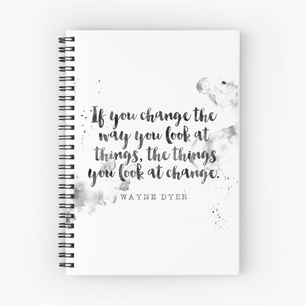 Item preview, If You Change The Way You Look At Things, The Things You Look At Change - Quote Wayne Dyer designed and sold by Buddhaport.