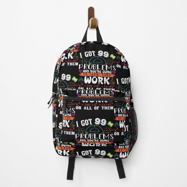 Item preview, I Got 99 Problems And You're Going To Show Your Work On All Of Them designed and sold by KevinOndricka.