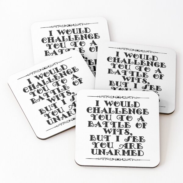 Item preview, I Would Challenge You To A Battle Of Wits But I See You Are Unarmed designed and sold by JourneyCreative.