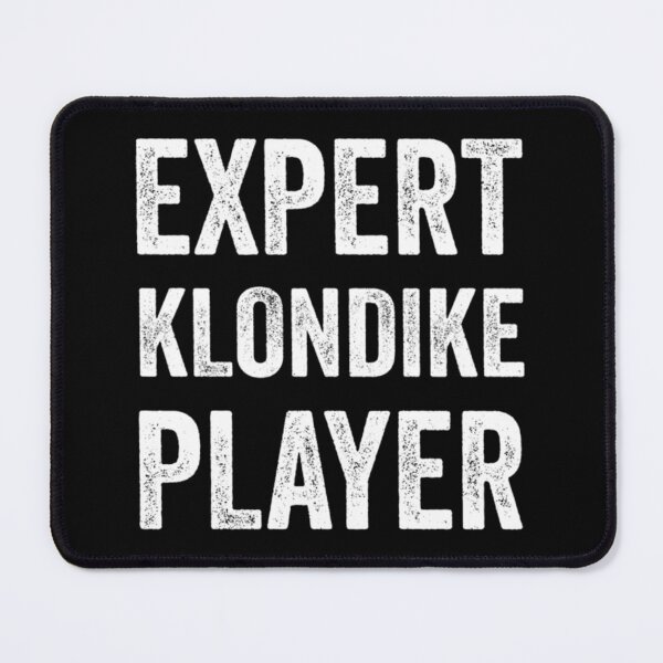 Item preview, Expert Klondike Player Klondike Card Board Game Lovers Favorite Funny Sarcastic Humor Gift Cl designed and sold by ximenagene.