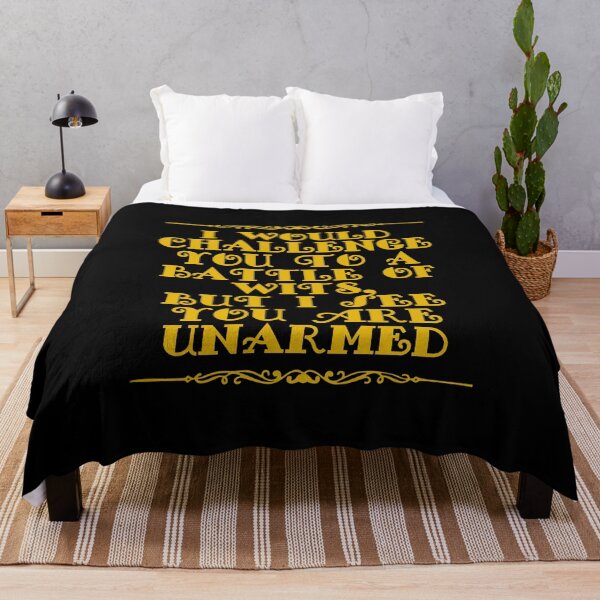 Item preview, I Would Challenge You To A Battle Of Wits But I See You Are Unarmed designed and sold by JourneyCreative.