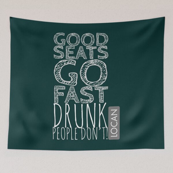 Item preview, GOOD SEATS GO FAST DRUNK PEOPLE DONT   designed and sold by Shautler1.
