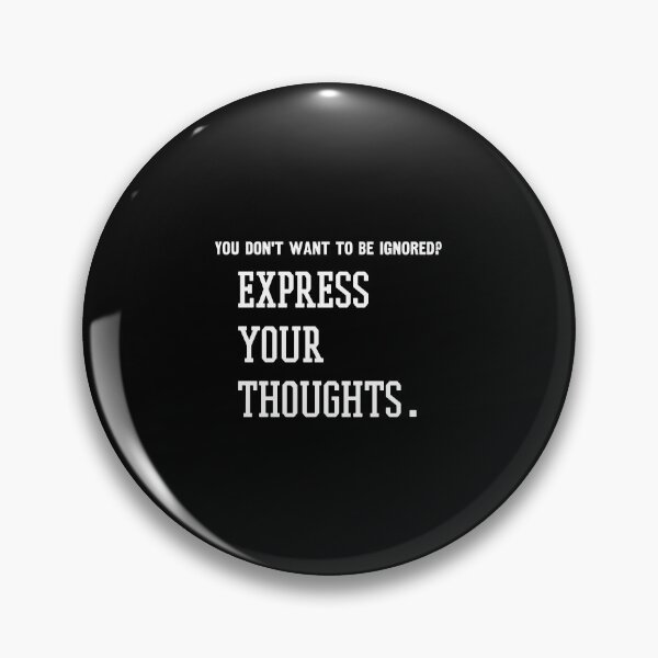 Item preview, You don't want to be ignored? Express your thoughts. designed and sold by 1Lio.