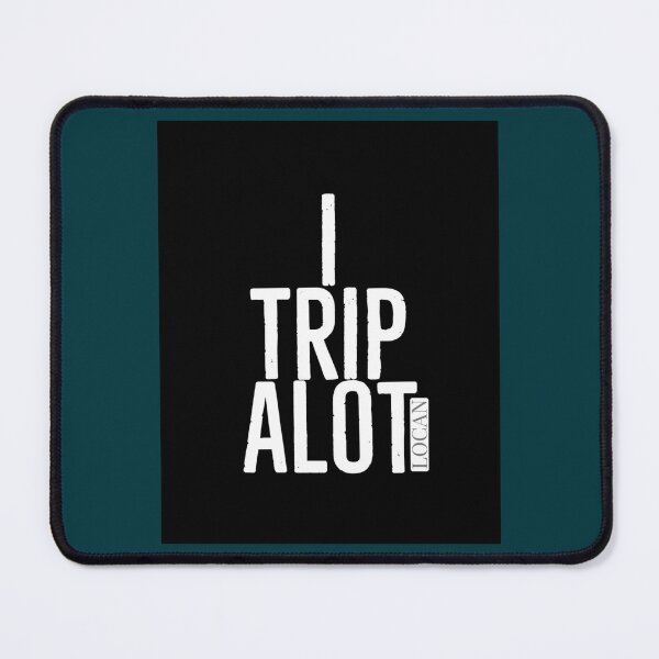 Item preview, I TRIP A LOT  T1  White Letters Graphic    designed and sold by Shautler1.