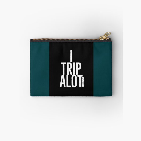 Item preview, I TRIP A LOT  T1  White Letters Graphic    designed and sold by Shautler1.