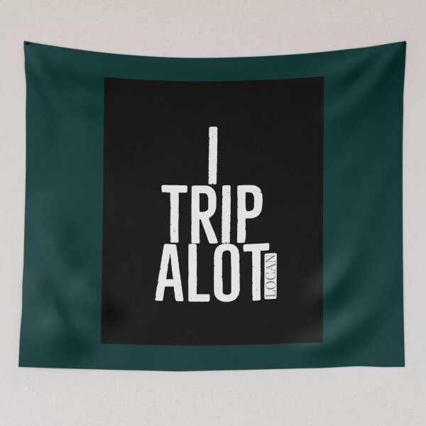 Item preview, I TRIP A LOT  T1  White Letters Graphic    designed and sold by Shautler1.