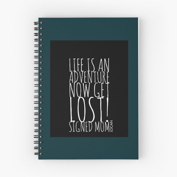 Item preview, LIFE IS AN ADVENTURE NOW GET LOST SIGNED MOM Graphic  designed and sold by Shautler1.