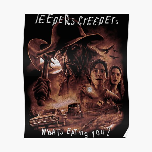 "Jeepers Creepers" Poster for Sale by DakotChan Redbubble