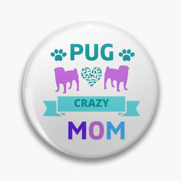Item preview, Pug Crazy Mom designed and sold by Doggymadness.