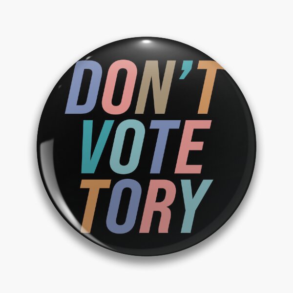 Item preview, Don't Vote Tory designed and sold by Texterns.