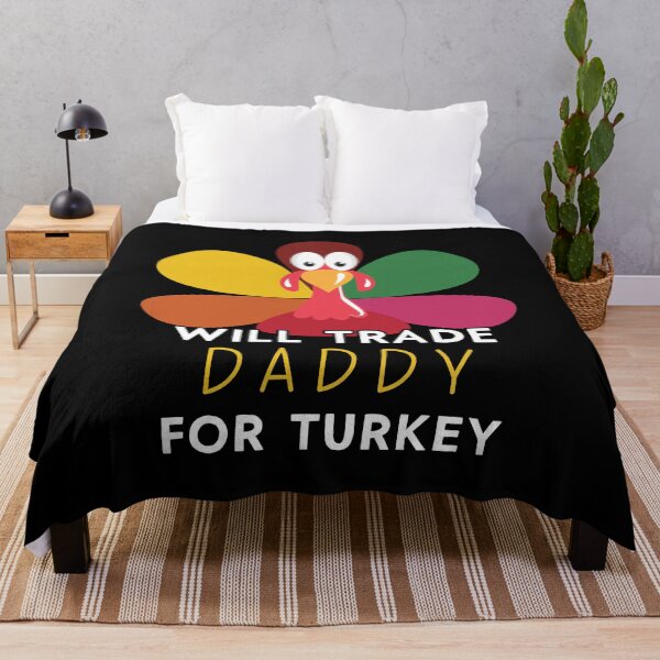 Item preview, Thanksgiving for Kids Will Trade Daddy for Turkey design designed and sold by Merchking1.