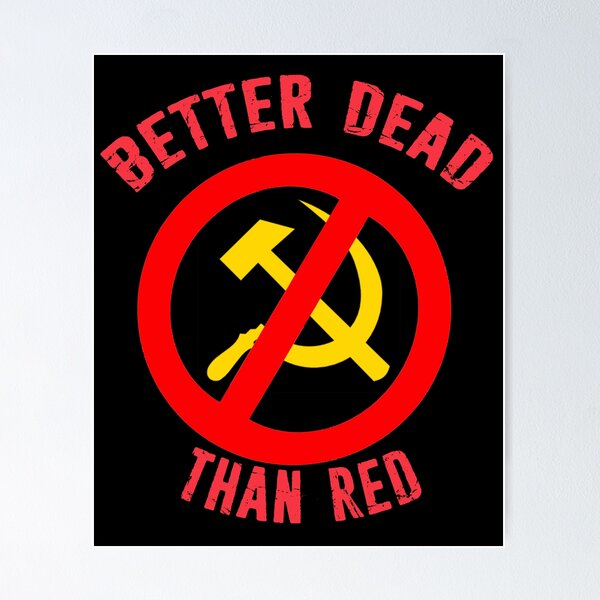 Vista previa del artículo con la obra «Mejor muerto que rojo Lema anticomunista de la Guerra Fría Hoz y martillo Rusia», diseñado y vendido por funnytshirtemp.