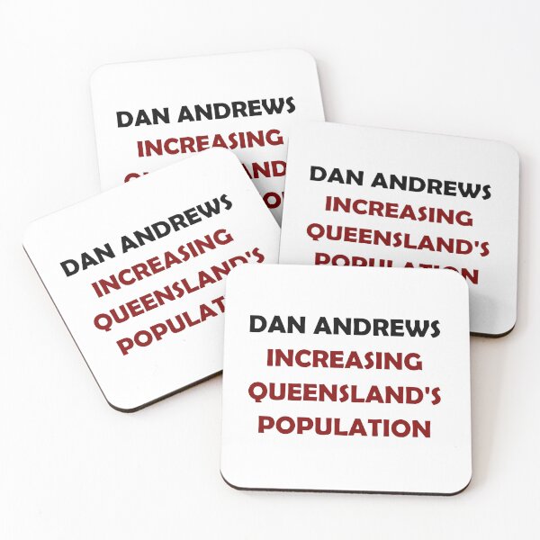 Item preview, DAN ANDREWS INCREASING QUEENSLANDS POPULATION designed and sold by DomGDesign.
