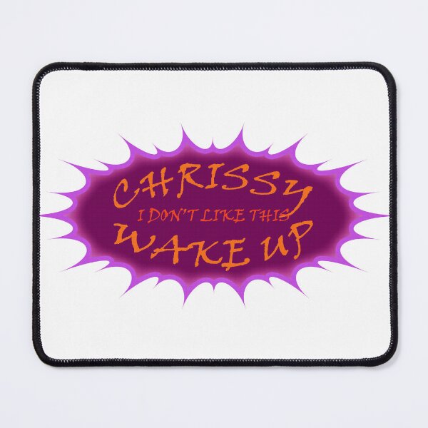 Item preview, Chrissy Wake Up I Don't Like This - Song designed and sold by Demna-S.