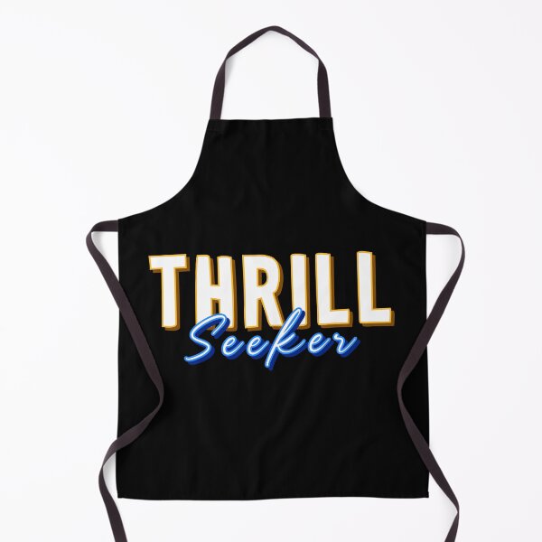 Item preview, THRILL Seeker designed and sold by everything4eva.