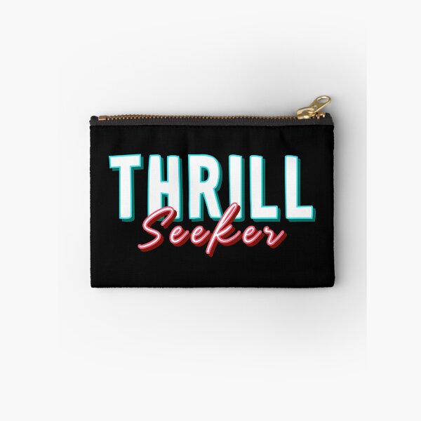 Item preview, THRILL Seeker designed and sold by everything4eva.