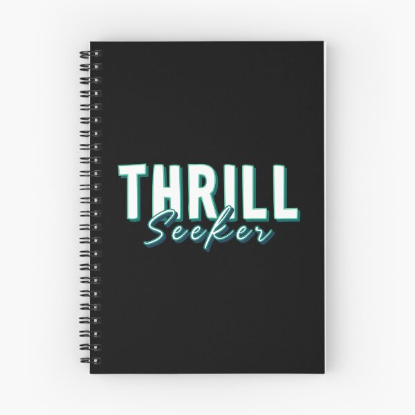 Item preview, THRILL Seeker designed and sold by everything4eva.