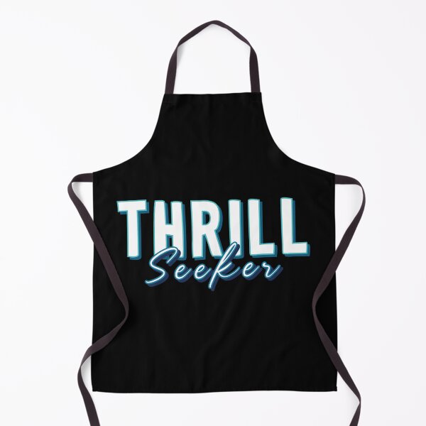 Item preview, THRILL Seeker designed and sold by everything4eva.