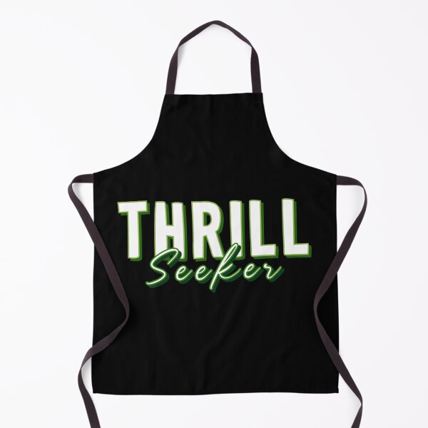 Item preview, THRILL Seeker designed and sold by everything4eva.