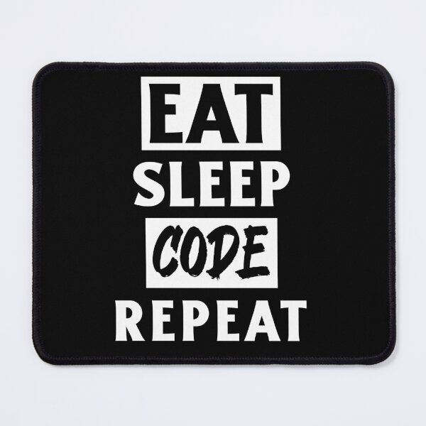 Item preview, Eat Sleep Code Repeat. Coders designed and sold by Rebel-Design.