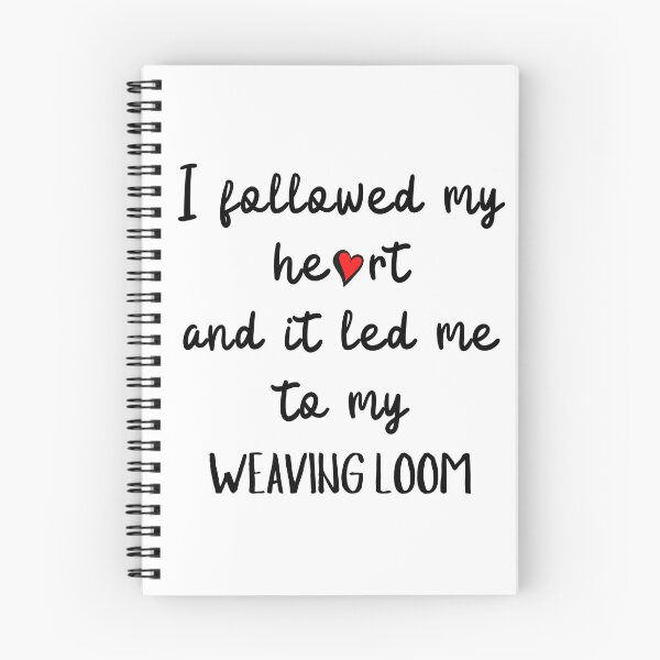 Item preview, I followed my heart and it led me to my weaving loom designed and sold by TheGreenGoat.