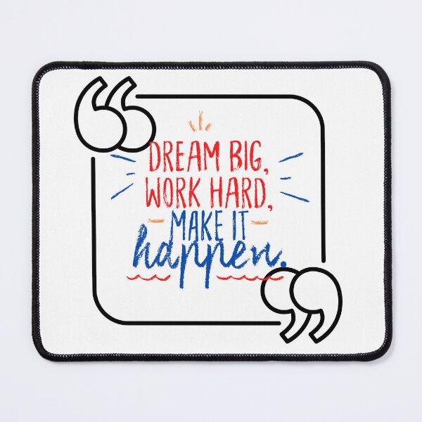 Item preview, Dream Big Work Hard Make It Happen Motivational Quotes designed and sold by theredsharp.