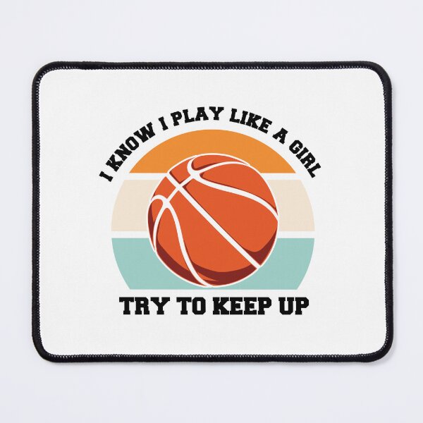 Item preview, I know I Play Like A Girl Try To Keep Up Basketball Is My Favorite Season Basket Ball Player Classic Gift Premium Apparel Funny Holiday Xmas designed and sold by DesignByHeartUK.