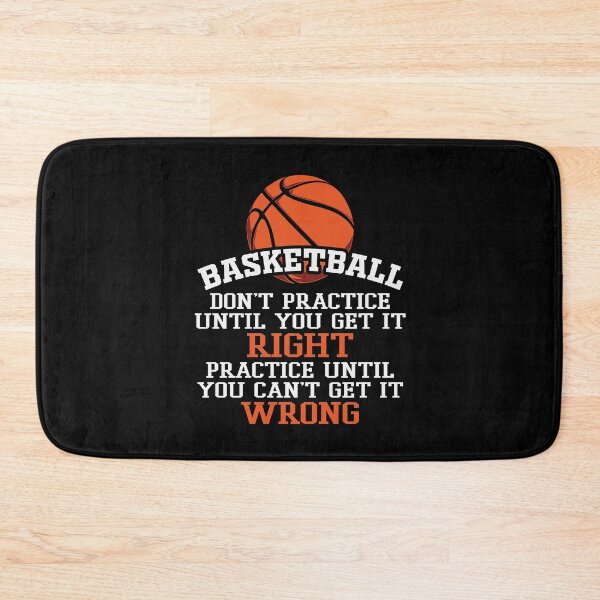 Item preview, Basketball Dont Practice Until You Get it Right Practice Until you Cant Get it Wrong Basket Ball Player Classic Gift Premium Apparel Funny Holiday Xmas designed and sold by DesignByHeartUK.