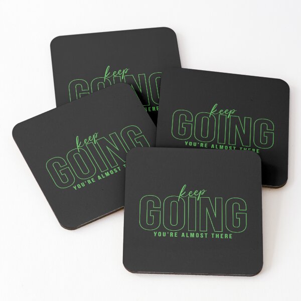 Item preview, Keep GOING You Are Almost There Green designed and sold by everything4eva.