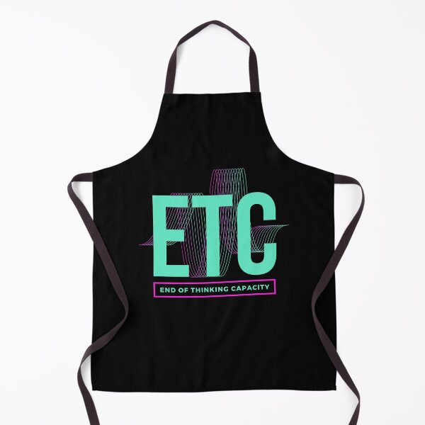 Item preview, ETC End Of Thinking Capacity designed and sold by GeeHanz.