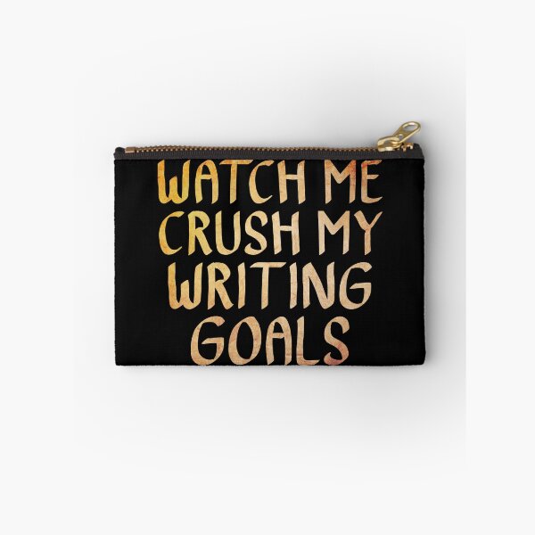 Item preview, Watch me Crush my Writing Goals designed and sold by ACC .