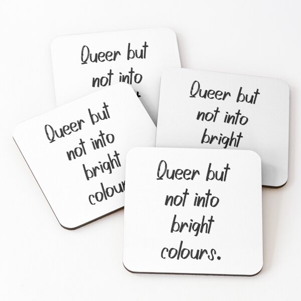 Item preview, Queer but not into bright colours designed and sold by Trinket-Trickster.