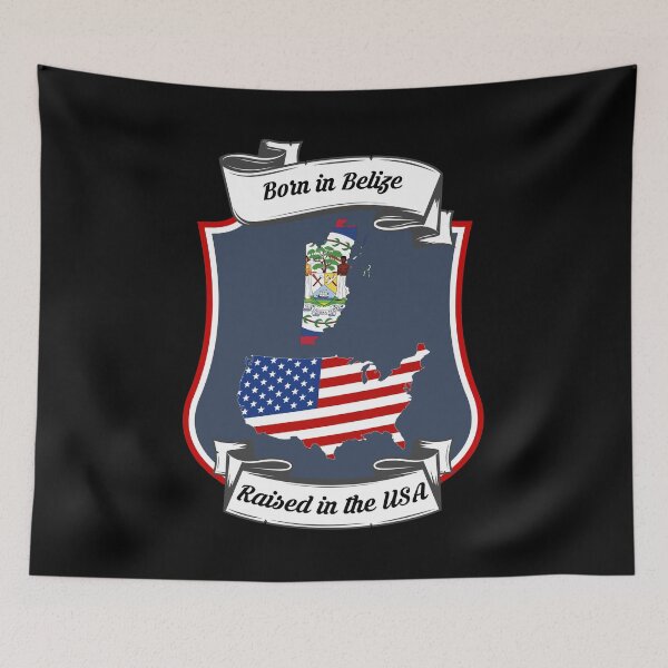 Item preview, Born in Belize, raised in the USA Heritage designed and sold by Tony ⭐⭐⭐⭐⭐.