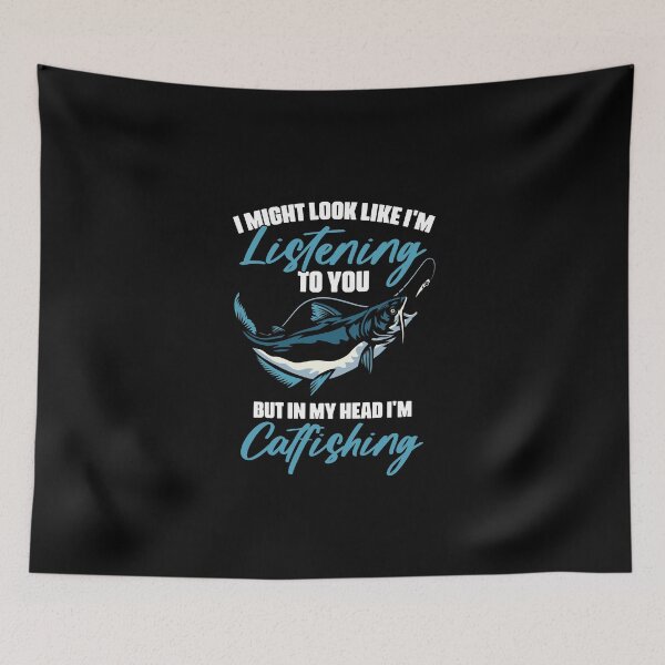 Item preview, I Might Look Like I'm Listening To You Funny Catfish Fishing designed and sold by Nessshirts.