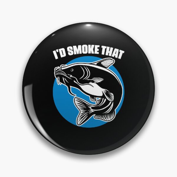 I'd Smoke That Funny Catfish Fishing For A Smoker Catfisher
