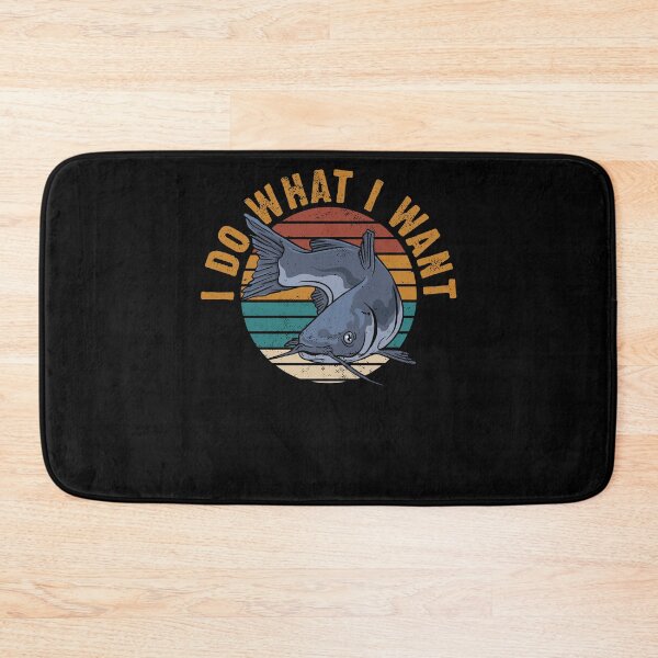 Item preview, I Do What I Want Funny Catfish Fishing Humor For A Catfisher designed and sold by Nessshirts.