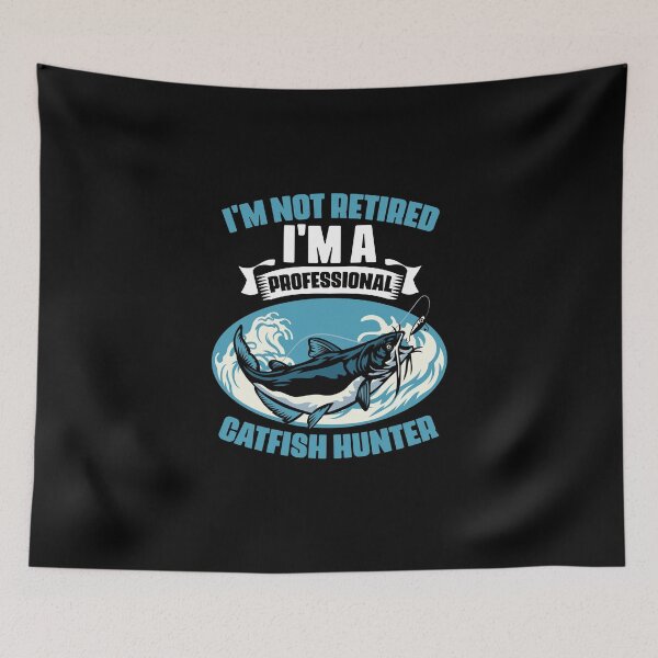 Item preview, I'm Not Retired I'm A Professional Funny Catfish Fisherman designed and sold by Nessshirts.