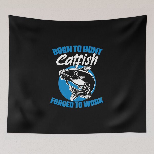 Item preview, Born To Hunt Forced To Work Funny Catfish Hunting Catfisher designed and sold by Nessshirts.