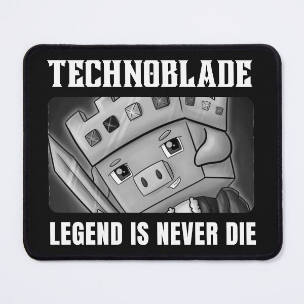 Legends never die, Technoblade never die