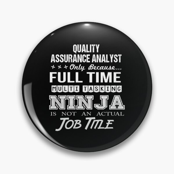 Item preview, Quality Assurance Analyst T Shirt - Multitasking Ninja Job Gift Item Tee designed and sold by watkinsmat.