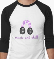 Music and Chill Men's Baseball ¾ T-Shirt