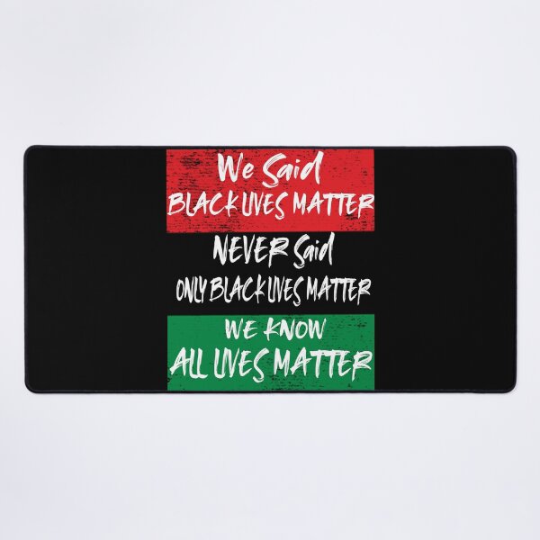 Item preview, We Said Black Lives Matter Pan African Colors Protest designed and sold by funnytshirtemp.