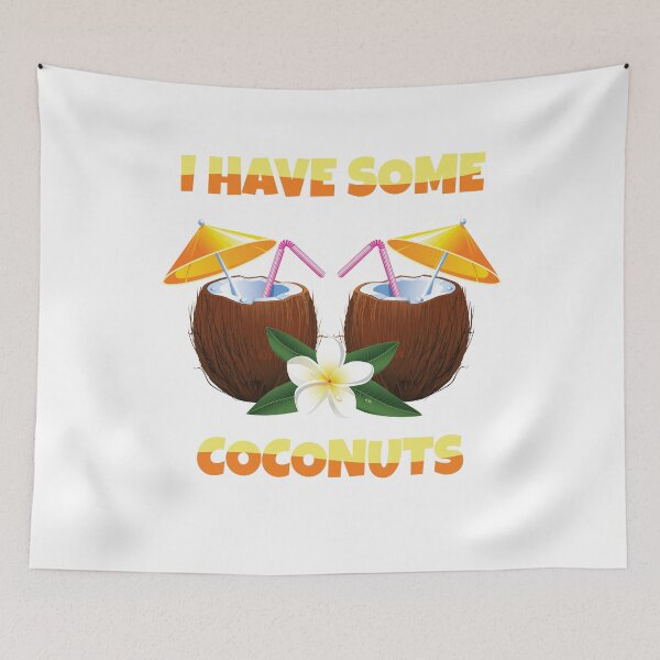 Item preview, I Have Some Coconuts designed and sold by MooonTees.