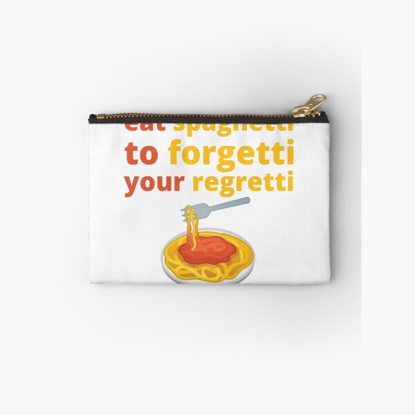 Item preview, Eat Spaghetti To Forgetti Your Regretti designed and sold by zakariadesigner.