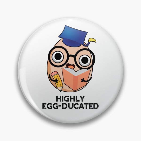 Item preview, Highly Egg-ducated Educated Funny Egg Puns  designed and sold by punnybone.