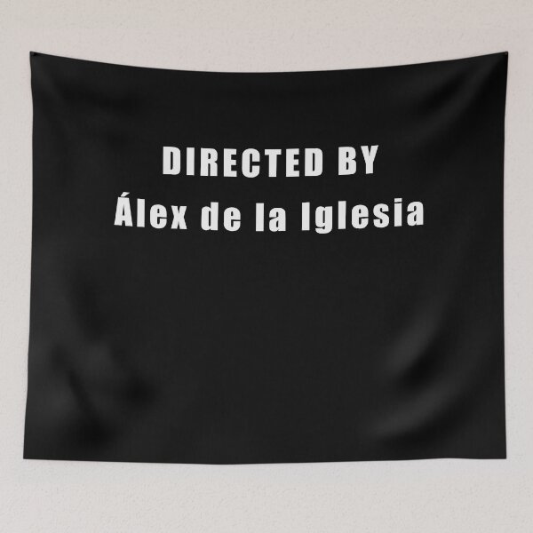 Item preview, DIRECTED BY Álex de la Iglesia designed and sold by Ebonrook.