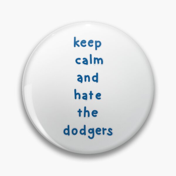 Item preview, keep calm and hate the dodgers designed and sold by confused-cow.
