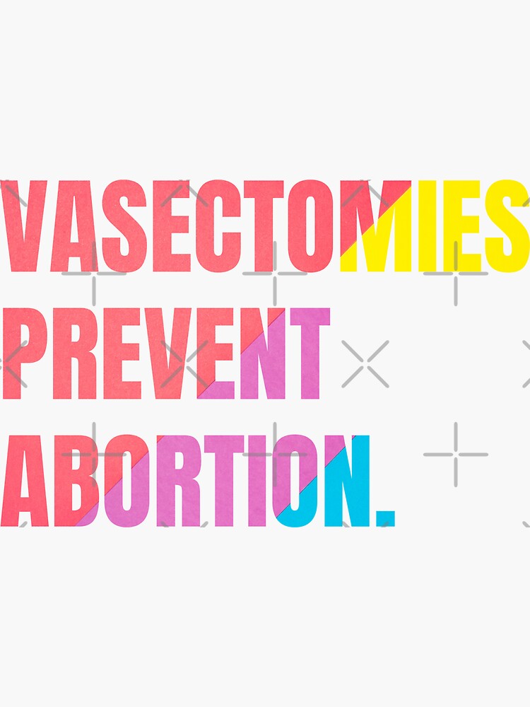 Pegatina «Vasectomía Meme Las vasectomías previenen el aborto