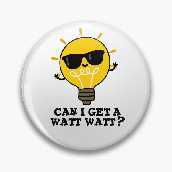 Item preview, Can I Get A Watt Watt Funny Bulb Puns  designed and sold by punnybone.